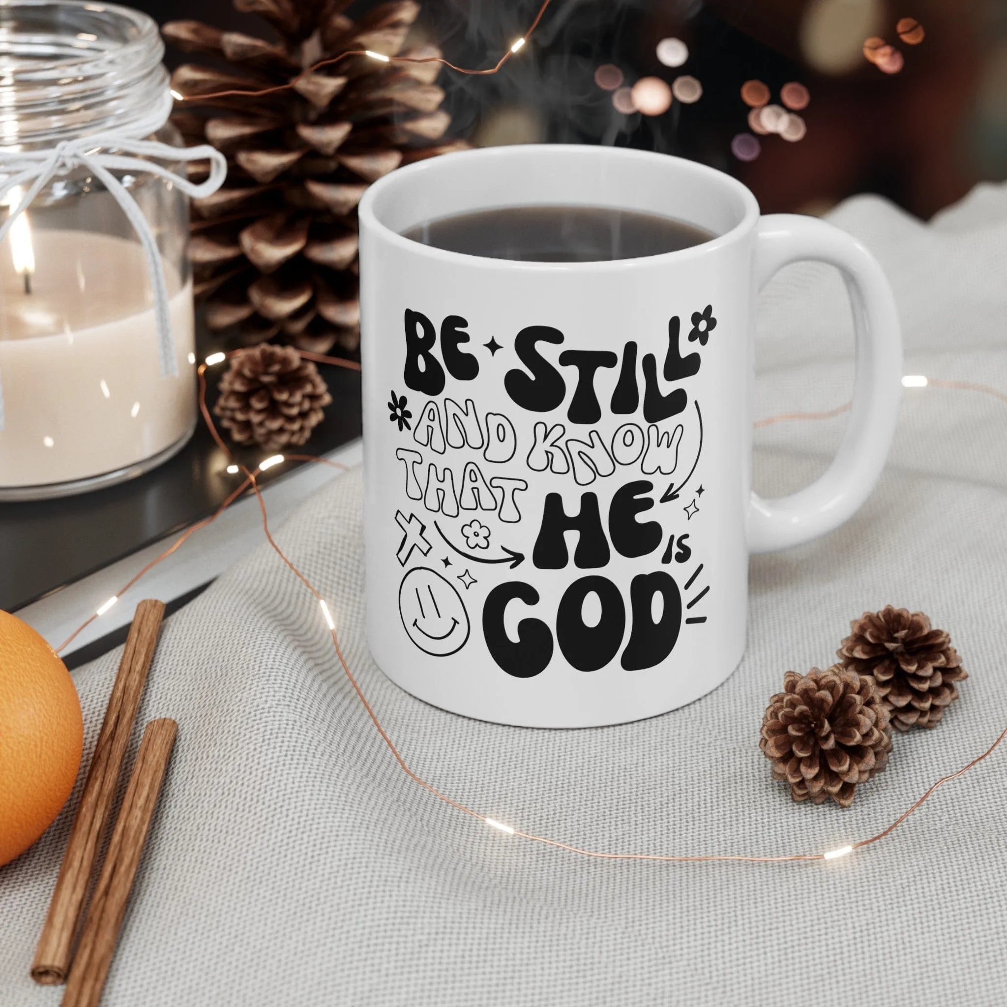 Be Still and Know 11oz Mug