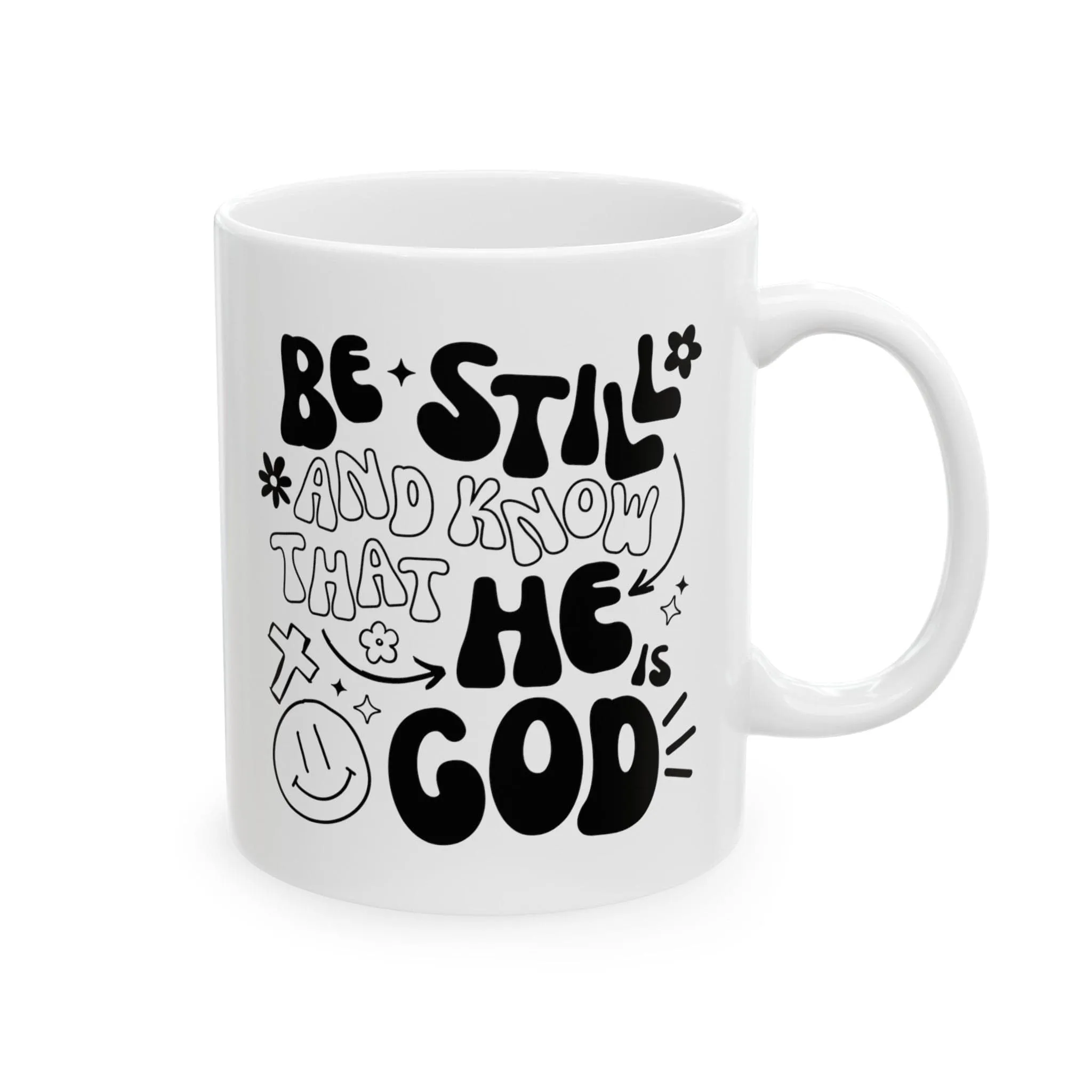 Be Still and Know 11oz Mug