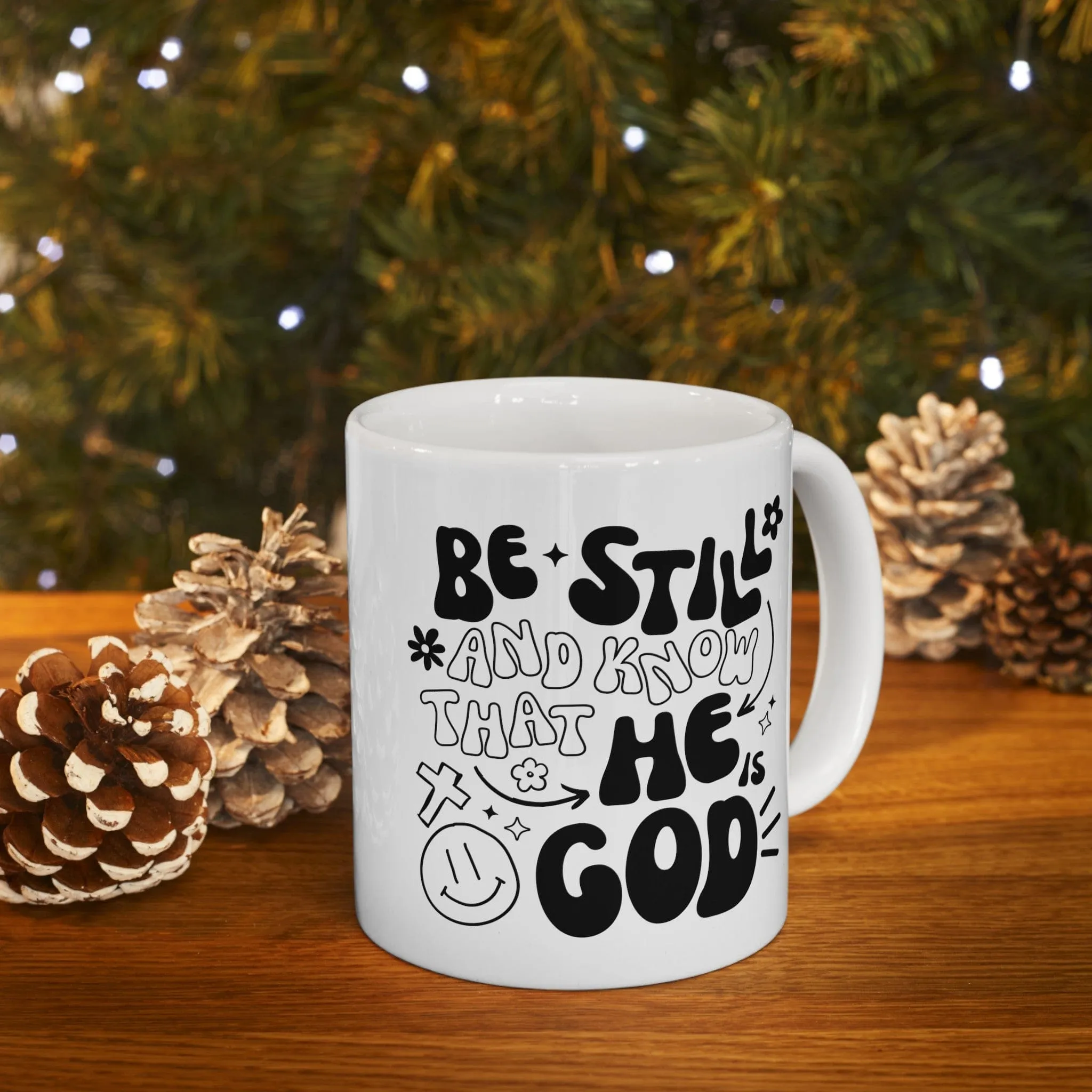 Be Still and Know 11oz Mug