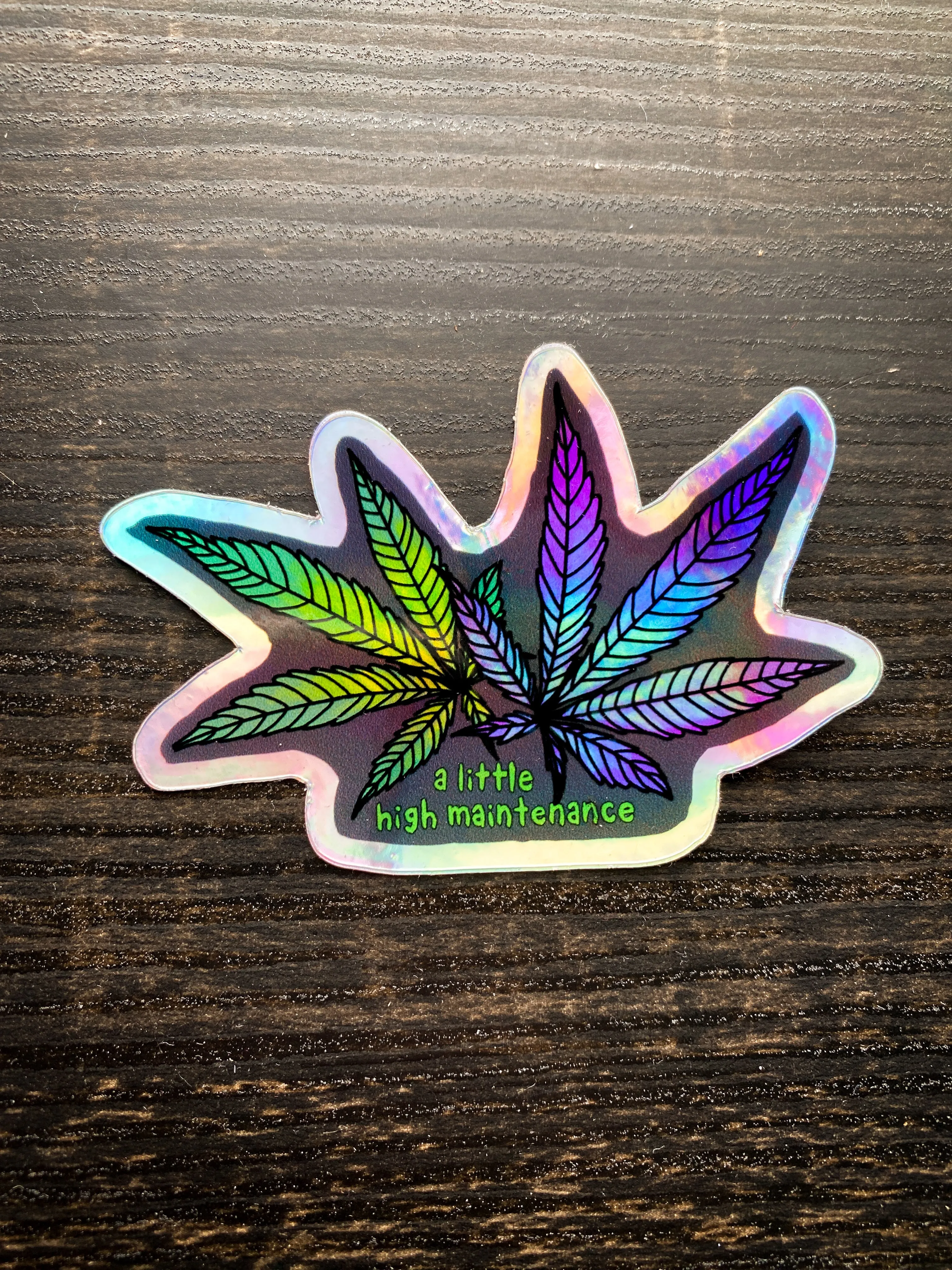 High Maintenance Holographic Sticker