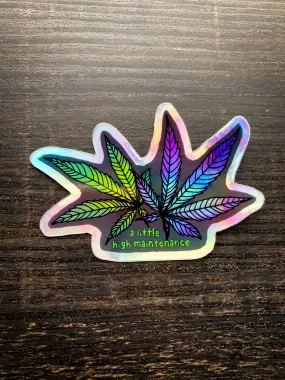 High Maintenance Holographic Sticker