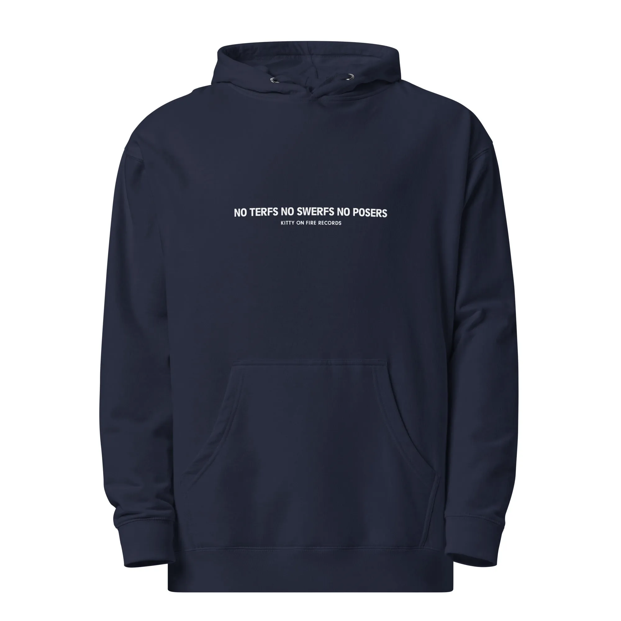 NO TERFS NO SWERFS NO POSERS Hoodie